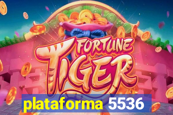 plataforma 5536